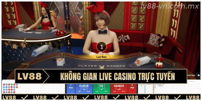 Không gian live casino trực tuyến tại LV88