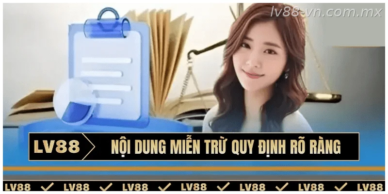 Nội dung miễn trừ quy định rõ ràng