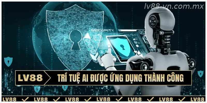 Trí tuệ AI được ứng dụng thành công