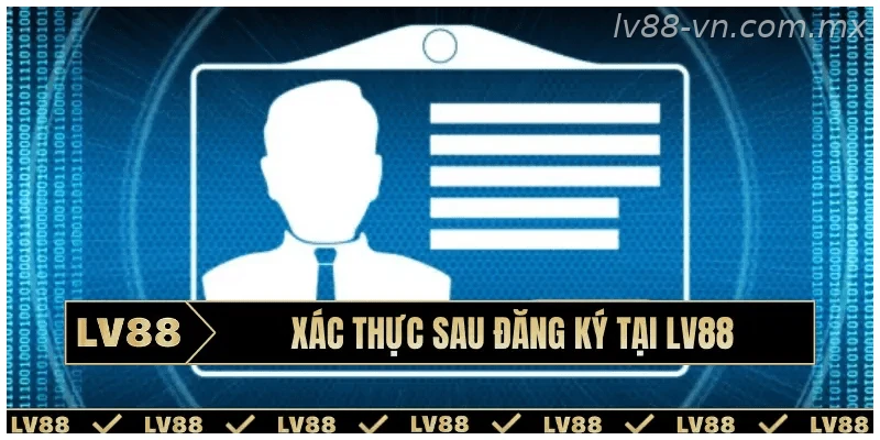 Xác thực thông tin tài khoản sau khi đăng ký thành công
